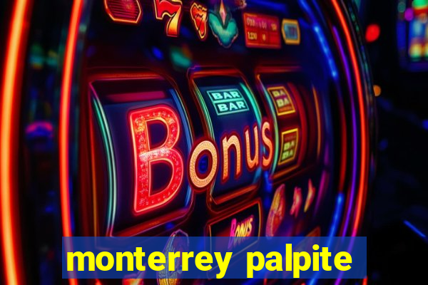 monterrey palpite